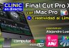 Vídeo-Clinic en directo: Final Cut Pro X con Apple iMac Pro - Creatividad al Límite